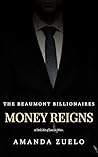 Money Reigns: A B...