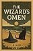 The Wizard's Omen by R. Kahl The Wizard's Omen by R. Kahl