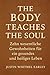 The Body Teaches the Soul: ...