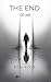 THE END OF ME: For Those Wh...