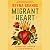 Migrant Heart: Essays About Things I Can't Forget
