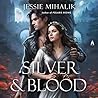 Silver & Blood: A...