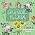 Splendid Flora: Over 500 Colorful Flower Stickers (Dover Pictorial Archive)