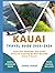 KAUAI TRAVEL GUIDE 2025 - 2026 by Daniel Roger