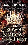 The Crown of Shadows and Distrust