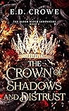 The Crown of Shadows and Distrust (The Blood Witch Chronicles #2)
