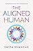 The Aligned Human: Finding ...