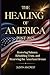 The Healing of America Post 2025 by Judith Ancrest