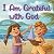 I Am Grateful with God: A K...