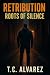 Retribution: Roots of Silen...