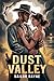 Dust Valley by Sailor Rayne