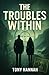 The Troubles Within