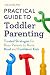 Practical Guide to Toddler ...