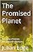 The Promised Planet
