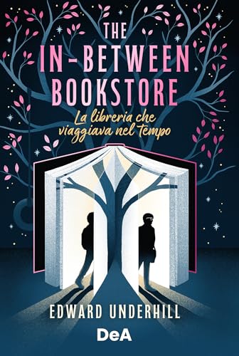 The in-between bookstore: La libreria che viaggiava nel tempo (Italian Edition)