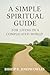 A Simple Spiritual Guide fo...
