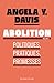 Abolition : Politiques, pra...