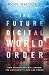 The Future Digital World Order by Ron Rhodes