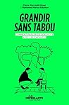 Grandir sans tabo...