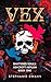 Vex: Shattered Souls: Ashcroft Asylum Book One