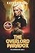 The Overlord Paradox: The Chronowars: Book 1