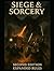 Siege & Sorcery: 2nd Editio...