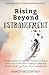 Rising Beyond Estrangement:...