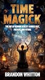 Time Magick: The ...