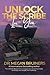 Unlock The Scribe In You by Dr. Megan Bruiners