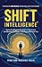Shift Intelligence: End Fou...