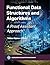 Functional Data Structures and Algorithms by Tobias Nipkow Functional Data Structures and Algorithms by Tobias Nipkow