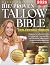 The Proven Tallow Bible for...