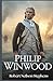 Philip Winwood: A Story of ...