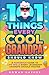 101 Things Every Cool Grand...