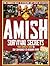 Amish Survival Secrets: You...