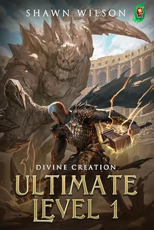 Ultimate Level 1: Divine Creation (Ultimate Level 1, #10)