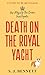 Death on the Royal Yacht by S.J. Bennett