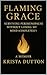 Flaming Grace: Surviving pe...