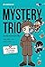 Mystery Trio ชมรมยอดนักสืบ ...