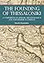 The Founding of Thessaloniki: A Comparison of Literary, Archaeological and Topographical Evidence