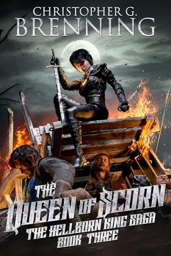 The Queen of Scorn (The Hellborn King Saga, #3)