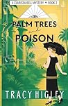 Palm Trees and Poison: A Historical Mystery Romance in 1920s Egypt (The Clarissa Bell Mysteries)