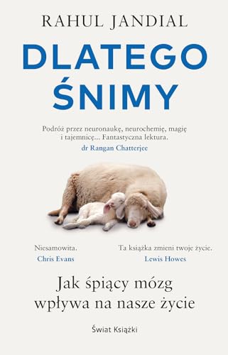 Dlatego śnimy. Jak śpiący mózg wpływa na nasze życie (Paperback)