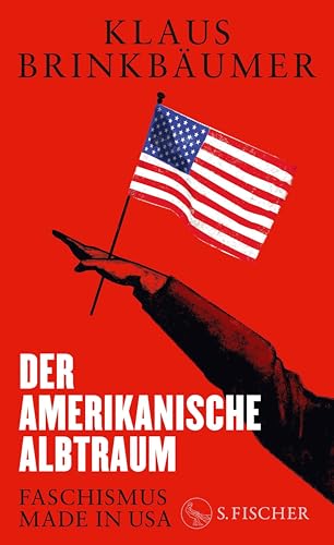 Der amerikanische Albtraum: Faschismus made in USA (Kindle Edition)