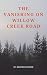The Vanishing on Willow Cre...