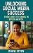 Unlocking Social Media Success by Douw Steyn