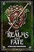 Of Realms and Fate (The Fight For Camelot Book 2)