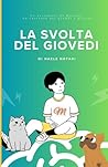 La svolta del giovedì by Naele Notari