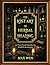 The Lost Art of Herbal Healing: 301 Time-Tested Remedies for Health and Restoration