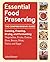 Essential Food Preserving: ...